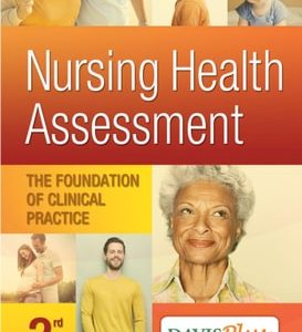 Nursing Health Assessment: The Foundation of Clinical Practice (3rd Edition)