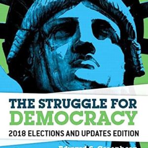 The Struggle for Democracy, 2018 Elections and Updates Edition