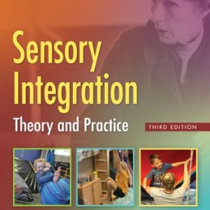 Sensory Integration (Theory and Practice) (3rd Edition)