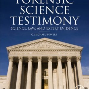 Forensic Testimony: Science, Law and Expert Evidence (1st Edition)