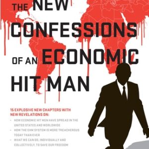 The New Confessions of an Economic Hit Man (2nd Edition)