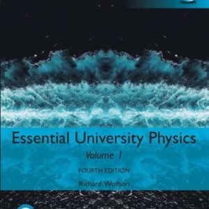 Essential University Physics, Volume 1, Global Edition