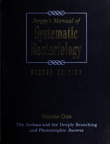 Bergey's Manual of Systematic Bacteriology (Volume One : The Archaea and the Deeply Branching and Phototrophic Bacteria) (2nd Edition)