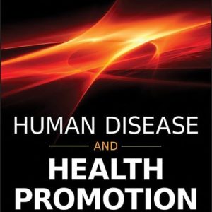 Human Disease and Health Promotion (1st Edition)
