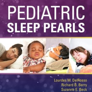 Pediatric Sleep Pearls (1st Edition)