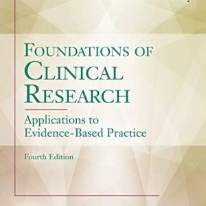 Foundations of Clinical Research (Applications to Evidence-Based Practice) (4th Edition)