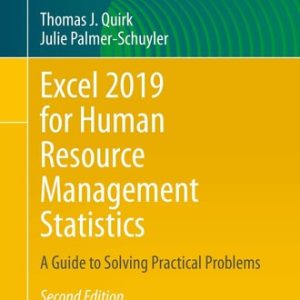 Excel 2019 for Human Resource Management Statistics (A Guide to Solving Practical Problems) (2nd Edition)