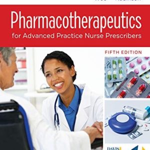 Pharmacotherapeutics for Advanced Practice Nurse Prescribers with Davis Edge (5th Edition)