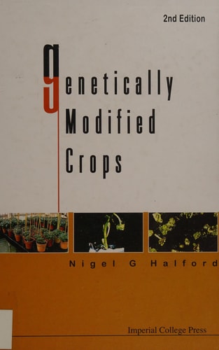 Genetically Modified Crops (2nd Edition)