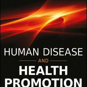 Human Disease and Health Promotion (1st Edition)