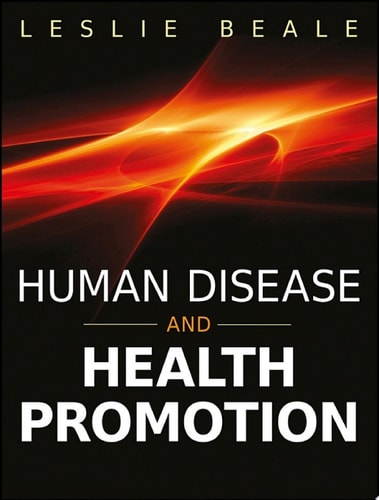 Human Disease and Health Promotion (1st Edition)