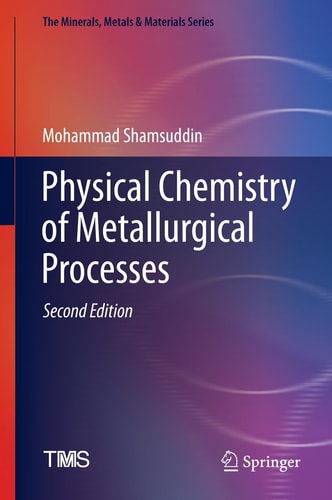 Physical Chemistry of Metallurgical Processes (2nd Edition)