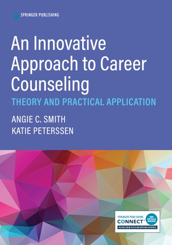 An Innovative Approach to Career Counseling Theory and Practice (1st Edition)