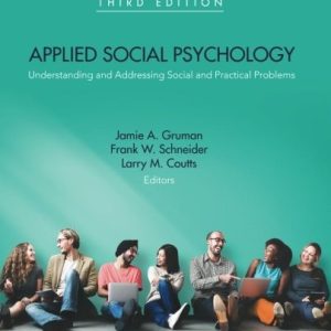 Applied Social Psychology Understanding and Addressing Social and Practical Problems (3rd Edition)