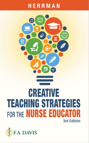 Creative Teaching Strategies for the Nurse Educator (3rd Edition)