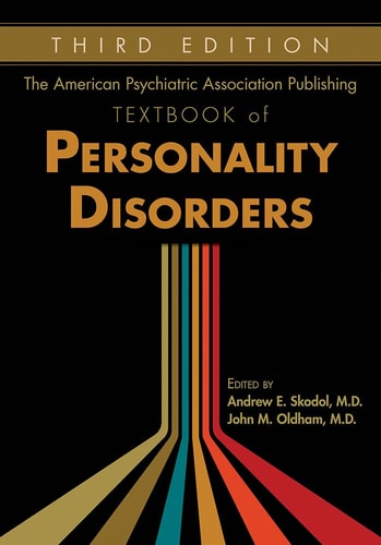 The American Psychiatric Association Publishing Textbook of Personality Disorders (3rd Edition)