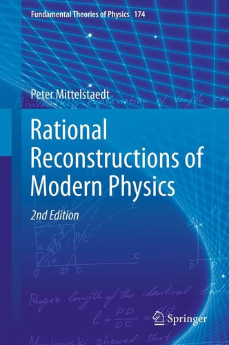 Rational Reconstructions of Modern Physics (2nd Edition)