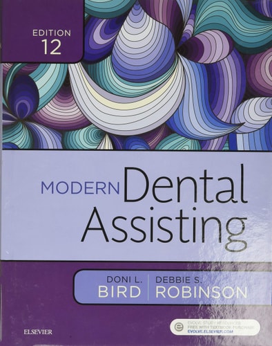 Modern Dental Assisting (12th Edition)