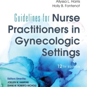 Guidelines for Nurse Practitioners in Gynecologic Settings (12th Edition)