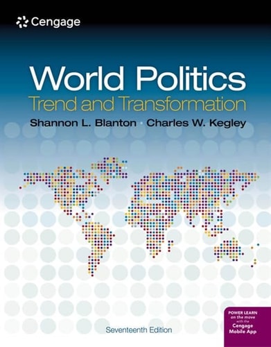 World Politics: Trend and Transformation (17th Edition)