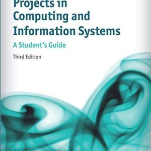 Projects in Computing and Information Systems (A Student's Guide) (3rd Edition)