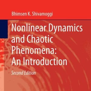 Nonlinear Dynamics and Chaotic Phenomena: An Introduction (2nd Edition)