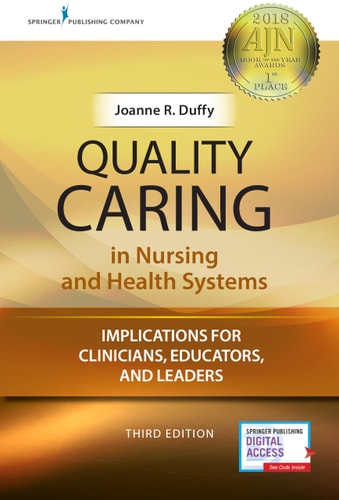 Quality Caring in Nursing and Health Systems (Implications for Clinicians, Educators, and Leaders) (3rd Edition)