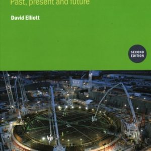Nuclear Power (Second Edition) (Past, present and future)