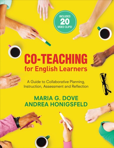 Co-Teaching for English Learners A Guide to Collaborative Planning, Instruction, Assessment, and Reflection (1st Edition)