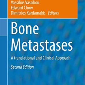 Bone Metastases (A translational and Clinical Approach) (2nd Edition)