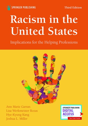 Racism in the United States, Third Edition Implications for the Helping Professions (3rd Edition)