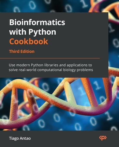 Bioinformatics with Python Cookbook (Use modern Python libraries and applications to solve real-world computational biology problems, 3rd Edition)