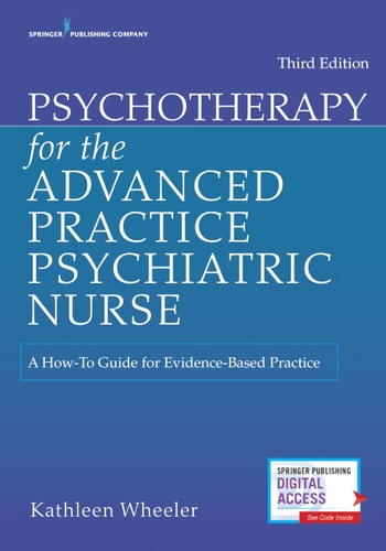 Psychotherapy for the Advanced Practice Psychiatric Nurse A How-to Guide for Evidence-based Practice (3rd Edition)