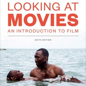 Looking at Movies Sixth Edition (6th Edition)