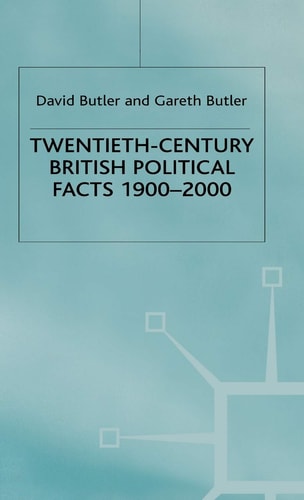 Twentieth-Century British Political Facts, 1900-2000 (8th Edition)