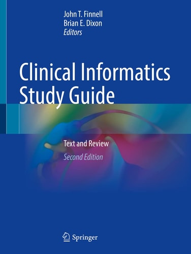 Clinical Informatics Study Guide (Text and Review) (2nd Edition)
