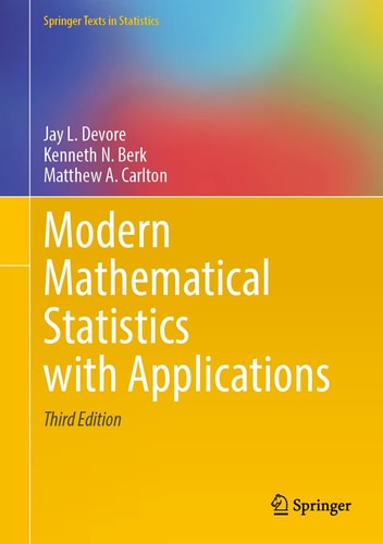 Modern Mathematical Statistics with Applications (3rd Edition)