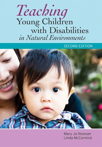 Teaching Young Children with Disabilities in Natural Environments (7th Edition)