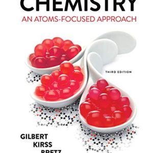 Chemistry: An Atoms-Focused Approach (3rd Edition)