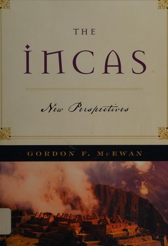 The Incas New Perspectives (1st Edition)