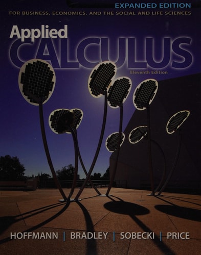 Applied Calculus for Business, Economics, and the Social and Life Sciences, Expanded Edition, Media Update (11th Edition)