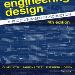 Engineering Design: A Project-Based Introduction (4th Edition)