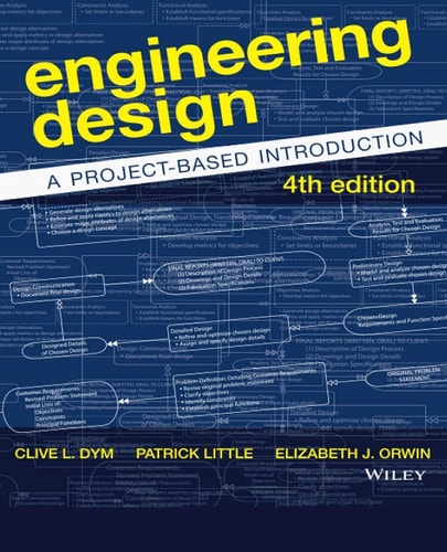 Engineering Design: A Project-Based Introduction (4th Edition)