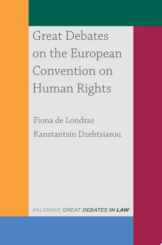 Great Debates on the European Convention on Human Rights (1st Edition)