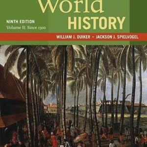 World History, Volume II: Since 1500 (9th Edition)