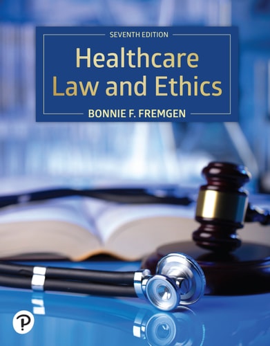 Healthcare Law and Ethics (Pearson+) (7th Edition)