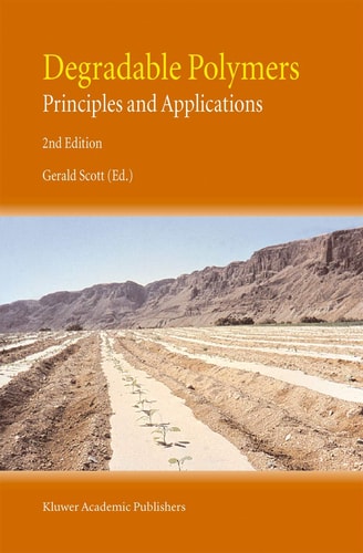 Degradable Polymers (Principles and Applications) (2nd Edition)