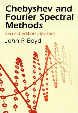 Chebyshev and Fourier Spectral Methods (Second Revised Edition)