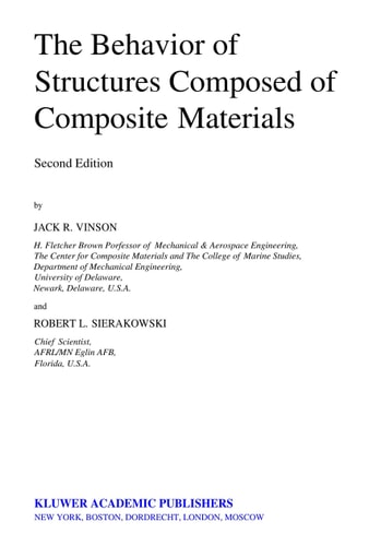The Behavior of Structures Composed of Composite Materials (2nd Edition)