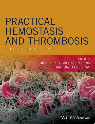 Practical Hemostasis and Thrombosis (3rd Edition)